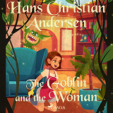 Cover for The Goblin and the Woman