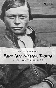 Omslagsbild för Pava Lars Nilsson Tuorda – En samisk hjälte