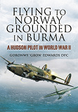 Omslagsbild för Flying to Norway, Grounded in Burma