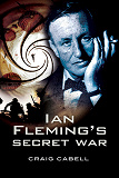 Omslagsbild för Ian Fleming’s Secret War