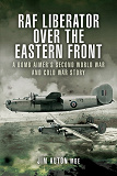 Omslagsbild för RAF Liberator over the Eastern Front
