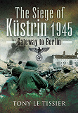 Omslagsbild för Siege of Kustrin 1945