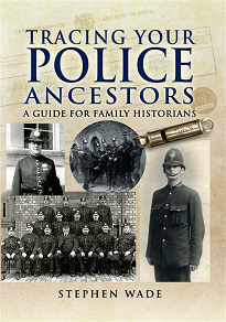 Omslagsbild för Tracing Your Police Ancestors