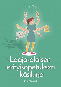 Omslagsbild för Laaja-alaisen erityisopetuksen käsikirja