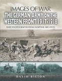 Omslagsbild för The German Army on the Western Front 1917-1918
