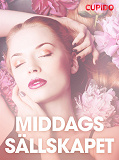 Omslagsbild för Middagssa¨llskapet – erotiska noveller