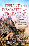Omslagsbild för Defiant and Dismasted at Trafalgar