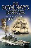 Omslagsbild för Royal Navy’s Reserves in War and Peace 1903-2003