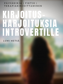 Omslagsbild för Kirjoitusharjoituksia Introvertille