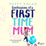 Omslagsbild för Confessions of a First-Time Mum