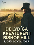 Omslagsbild för De lydiga kreaturen i Bishop Hill