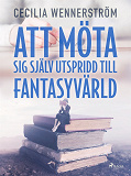 Omslagsbild för Att möta sig själv utspridd till fantasyvärld