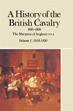 Omslagsbild för A History of the British Cavalry 1816-1919