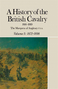 Omslagsbild för A History of the British Cavalry 1816-1919