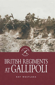 Omslagsbild för British Regiments at Gallipoli