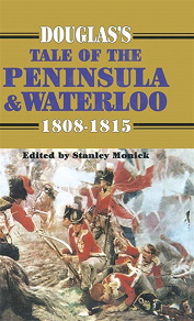 Omslagsbild för Douglas's Tale of the Peninsula & Waterloo