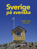 Omslagsbild för Sverige på svenska : samhälle, geografi, traditioner, kultur och vardag