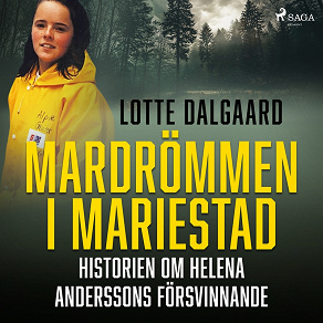 Omslagsbild för Mardrömmen i Mariestad – Historien om Helena Anderssons försvinnande