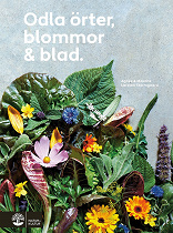 Cover for Odla örter, blommor & blad