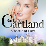 Omslagsbild för A Battle of Love (Barbara Cartland's Pink Collection 150)