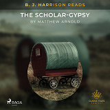 Omslagsbild för B. J. Harrison Reads The Scholar-Gypsy