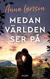 Omslagsbild för Medan världen ser på