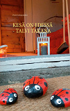 Omslagsbild för Kesä on edessä - talvi takana