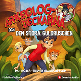 Cover for Arkeologdeckarna och den stora guldruschen