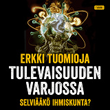 Cover for Tulevaisuuden varjossa