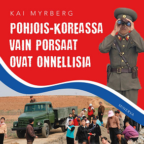 Cover for Pohjois-Koreassa vain porsaat ovat onnellisia