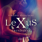 Omslagsbild för LeXuS: Grundarna - erotisk dystopi