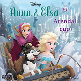 Cover for Anna & Elsa #6: Arendal cup