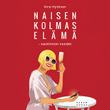 Omslagsbild för Naisen kolmas elämä