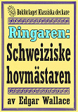 Omslagsbild för Ringaren. Den schweiziske hovmästaren. Återutgivning av text från 1928