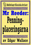 Omslagsbild för Mr Reeder: Penningplaceringarna. Återutgivning av text från 1927