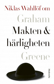 Omslagsbild för Om Makten och härligheten av Graham Greene