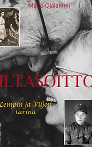 Omslagsbild för Iltasoitto: Lempin ja Viljon tarina