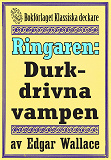 Cover for Ringaren. Den durkdrivna vampen. Återutgivning av text från 1928