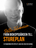 Cover for Från Biskopsgården till Stureplan:16 framgångstips för att leda dig själv och andra