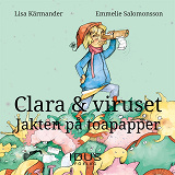 Omslagsbild för Clara & viruset : Jakten på toapapper