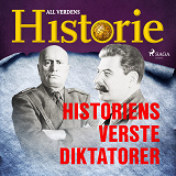 Omslagsbild för Historiens verste diktatorer