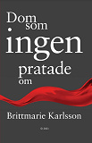 Cover for Dom som ingen pratade om
