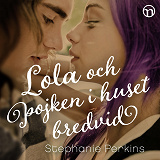 Cover for Lola och pojken i huset bredvid