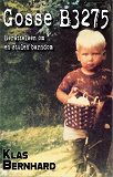 Cover for Gosse B3275 - Berättelsen om en stulen barndom
