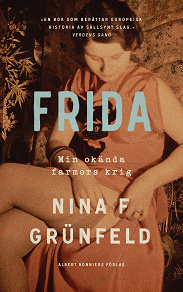 Omslagsbild för Frida : min okända farmors krig