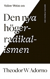Cover for Om Den nya högerradikalismen av Theodor W Adorno