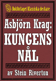 Omslagsbild för Asbjörn Krag: Kungens nål. Återutgivning av text från 1942