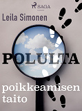 Omslagsbild för Polulta poikkeamisen taito