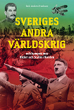Cover for Sveriges andra världskrig och kampen mot Hitler och Stalin i Norden