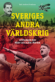 Omslagsbild för Sveriges andra världskrig och kampen mot Hitler och Stalin i Norden